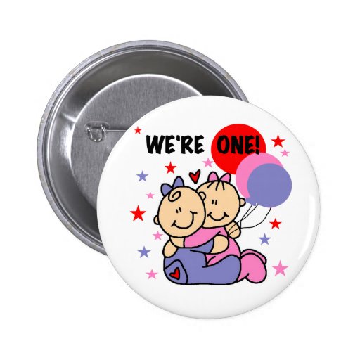 Twins We're One Birthday Tshirts and Gifts Pinback Buttons