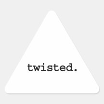 twisted. sticker