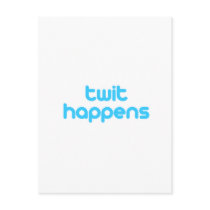 twit happens