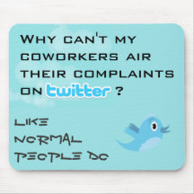 Twitter Complaints Alteration 15 Mouse Pad
