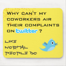 Twitter Complaints Alteration 16 Mousepads