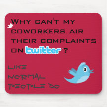 Twitter Complaints Alteration 17 Mouse Pads