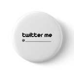 twitter me @ pinback button