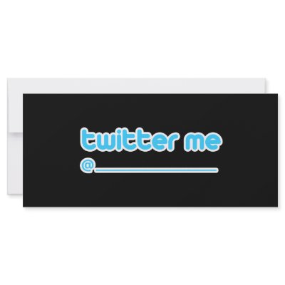twitter me @ custom rack cards by TwitterShirts