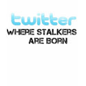 Twitter Stalkers are Born (Female) (Meduim) t-shirts