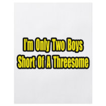 Two Boys Short of a Threesome