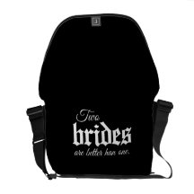 TWO BRIDES ARE BETTER THAN ONE - WHITE -.png Messenger Bags