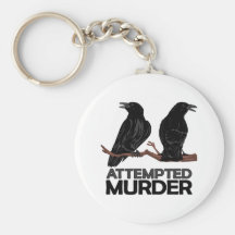 Two Crows = Attempted Murder Key Chain