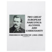 Two Great European Narcotics: Alcohol Christianity