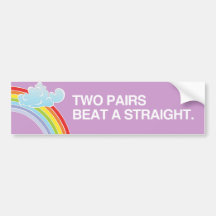 TWO PAIRS BEAT A STRAIGHT.png Bumper Sticker