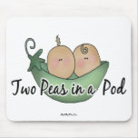 Two Peas In A Pod Mouse Pads