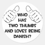 Two Thumbs and Loves Being Danish Round Sticker