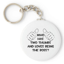 Two Thumbs and Loves Being The Boss