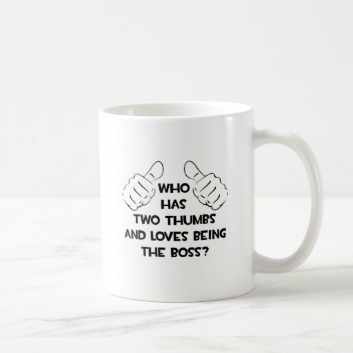 Two Thumbs and Loves Being The Boss Mugs