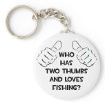 Two Thumbs and Loves Fishing keychains