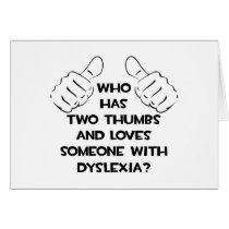 Two Thumbs and Loves Someone with Dyslexia