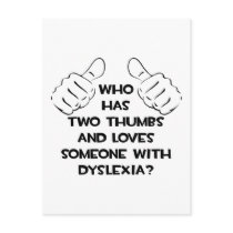 Two Thumbs and Loves Someone with Dyslexia