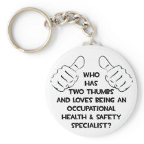 Two Thumbs .. Occupational Health Specialist Keychains