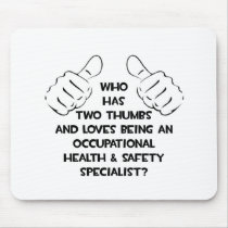 Two Thumbs .. Occupational Health Specialist Mousepads