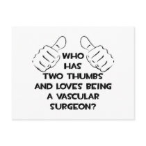 Two Thumbs .. Vascular Surgeon