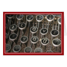 Typewriter Keys "I Love You" Greeting Card
