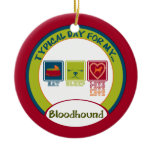 Typical Day for my Bloodhound | Ornament