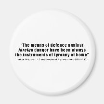 Tyranny at Home by James Madison Refrigerator Magnet