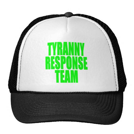 Tyranny Response Team Hat