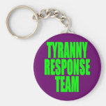 Tyranny Response Team Keychain