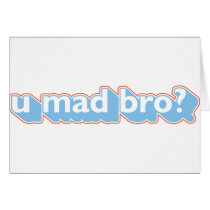 U mad bro? cards
