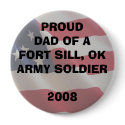 U.S. ARMY - Proud Dad Of A Fort Sill, OK Army... buttons