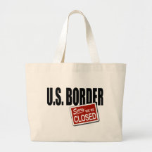 U.S. Border - Sorry We're Closed Canvas Bags