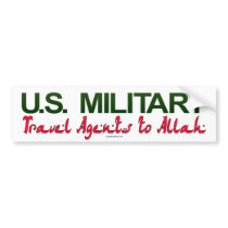 U.S. Military: Travel Agents to Allah Bumper Sticker