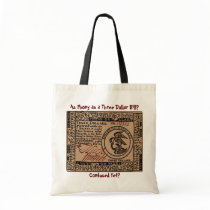 U.S. Three Dollar Bill: Confused? - Budget Tote bags