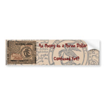 U.S. Three Dollar Bill: Confused? - Bumper Sticker bumper stickers