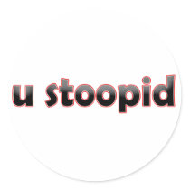 U Stoopid