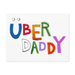 Uber Daddy good dad father super fun art words