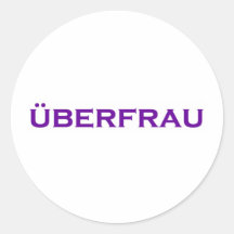 Uberfrau - superwoman ! adhésifs ronds