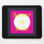 !   UCreate Anger is Fear Mouse Pad