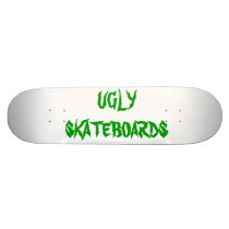 UGLY SKATEBOARD