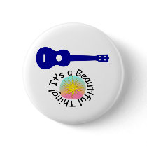 Ukulele: It's a Beautiful Thing Pins