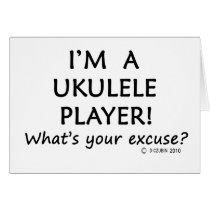 Ukulele Player Excuse