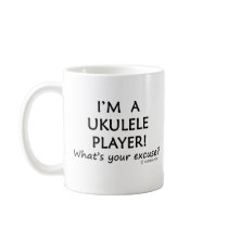 Ukulele Player Excuse Coffee Mug