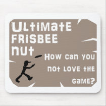 Ultimate Frisbee Nut Mousepad