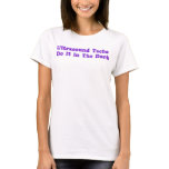 Ultrasound Techs Do It In the Dark Purple t-shirts