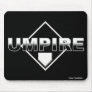 Umpire Mouse Pad