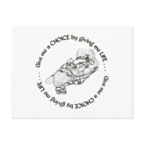 Unborn Baby: Give me a choice by giving me life Post Card