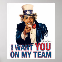 Uncle Barack Obama I Want You On My Team Posters