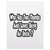 Uncle Joke...Two Thumbs...This Guy