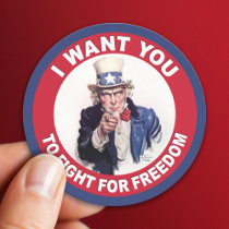 Uncle Sam: I want you to fight for freedom! Round Stickers